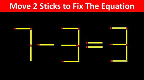 Fix The Equation In Just 1 Move 7 3 3 10 Tricky Matchstick Puzzles