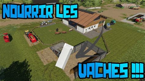 Tuto Comment Nourrir Les Vaches Farming Simulator Youtube