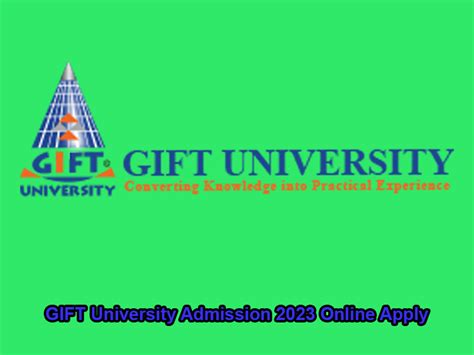 GIFT University Admission 2023 Online Apply