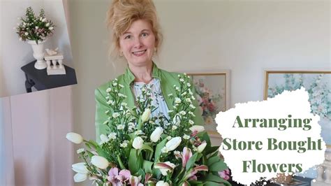 Quick And Easy Arranging Beautiful Store Bought Flowers Michelle