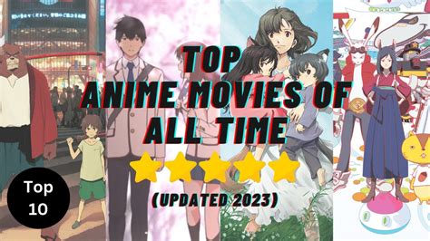 Top 10 Anime Movies Of All Time Based On Public Reviews Watchnoa Youtube