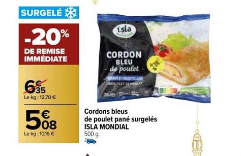 Promo Cordons Bleus De Poulet Pan Surgel S Isla Mondial Chez Carrefour