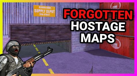 Forgotten Hostage Maps Of Counter Strike YouTube