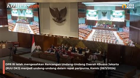 Berita Harian Ruu Dkj Disahkan Jadi Undang Undang Terbaru Hari Ini