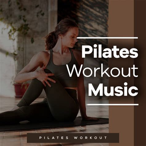 Pilates Workout Music Album By Pilates Workout Spotify