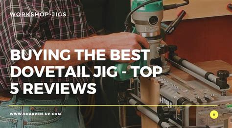 Buying the Best Dovetail Jig – Top 5 Reviews For 2024 - Sharpen Up