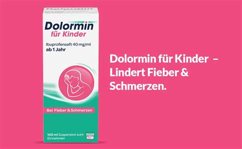 Dolormin für Kinder Ibuprofensaft 40 mg ml bei Schmerzen und