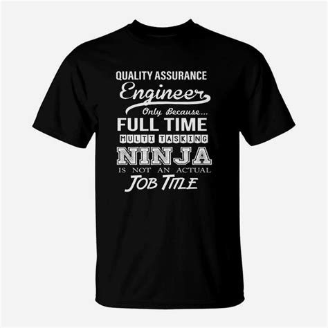 Quality Assurance Engineer Tshirts T Shirt Seseable