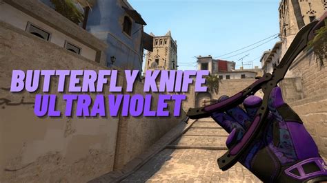 Butterfly Knife Ultraviolet Csgo Knife Showcase Youtube