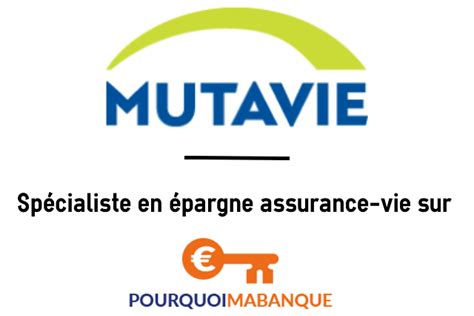 Mutavie Spécialiste En épargne Assurance Vie Pourquoimabanque