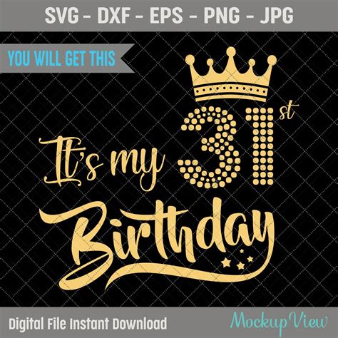 Its My 31st Birthday Svg My 31st Birthday Shirt Svg31st Etsy