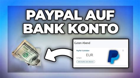 Paypal Guthaben auf Bankkonto überweisen auszahlen lassen Tutorial