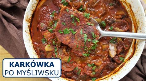 KARKÓWKA Z PIEKARNIKA pieczona w plastrach po myśliwsku Karkówka w