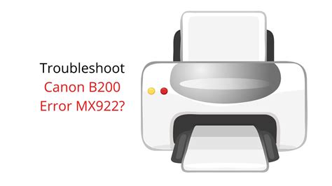 Learn How To Resolve Canon B200 Error Mx922 Sciencetechnology Nigeria