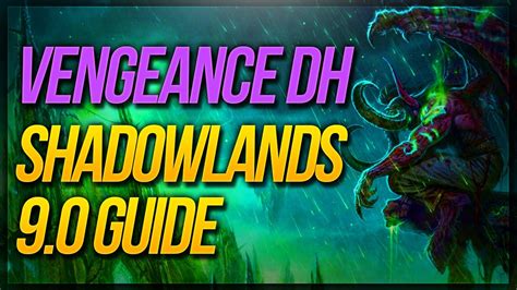 Vengeance Demon Hunter Shadowlands 9.0 Guide - Quazii UI