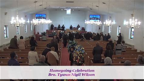 Homegoing Celebration Bro Tywan Nigil Wilson 10 04 2022 Youtube