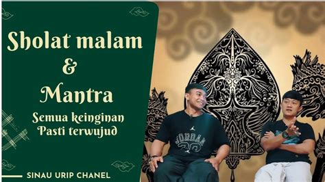 SINAU URIP SHOLAT MALAM MANTRA YouTube