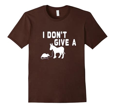 I Dont Give A Rat Ass Tshirt Funny Donkey And Mouse T Shirt Art