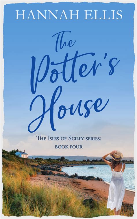 The Potters House Isles Of Scilly Book 4 By Hannah Ellis Goodreads