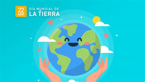 Frases Del Día De La Tierra Ideas E Imagenes Para Celebrar El 22 De Abril