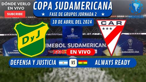 Defensa Vs Always Readydonde Ver El Partido En Vivo Fase De Grupos