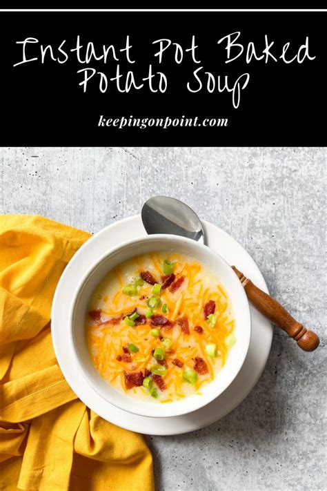 Instant Pot Baked Potato Soup