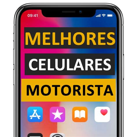 Melhor Celular Para Motorista De Aplicativo Ranking