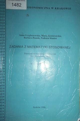 Zadania Z Matematyki Stosowanej Niska Cena Na Allegro Pl