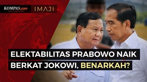 Benarkah Elektabilitas Prabowo Naik Berkat Jokowi YouTube