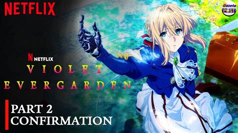 Violet Evergarden Season 2 Is It Confirmed Youtube