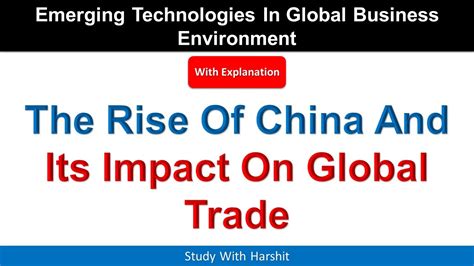 The Rise Of China And Its Impact On Global Trade YouTube