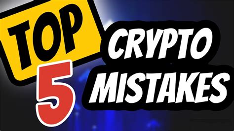 🚨 The 5 Biggest Crypto Mistakes To Avoid 🚨 Youtube