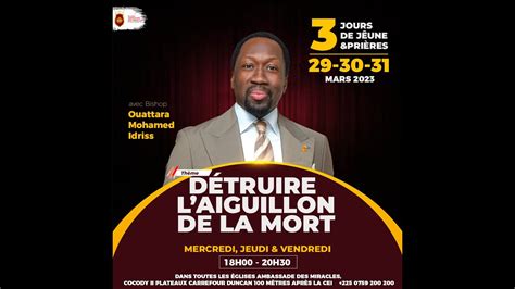 𝐃𝐞𝐭𝐫𝐮𝐢𝐫𝐞 𝐥 𝐚𝐢𝐠𝐮𝐢𝐥𝐥𝐨𝐧 𝐝𝐞 𝐥𝐚 𝐦𝐨𝐫𝐭 I Ven 31 Mars 2023 Bishop Ouattara