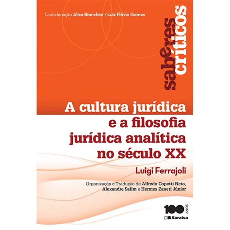 Livro A Cultura Jurídica E A Filosofia Analítica No Século Xx Submarino