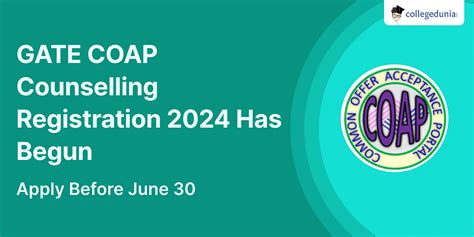 GATE COAP Counselling Registration 2024 Has Begun Apply Before June 30