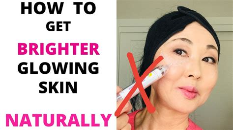 How To Get Brighter Glowing Skin Naturally Youtube