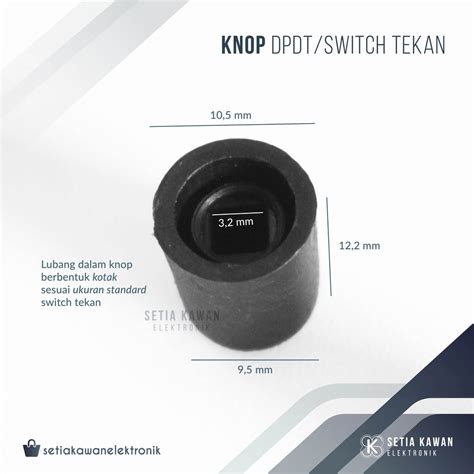 Jual Knop Saklar Dpdt Pangkon Dpdt Switch Tekan Kenop Knob