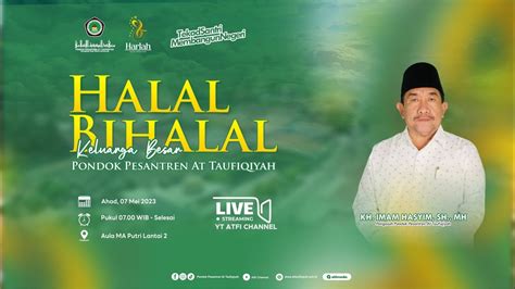 Live Streaming Halal Bihalal Keluarga Besar Pondok Pesantren At