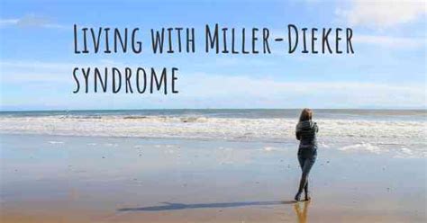 Living with Miller-Dieker syndrome. How to live with Miller-Dieker syndrome?