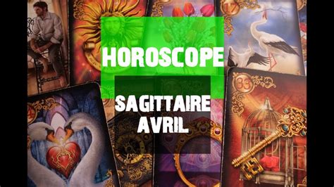 Horoscope Sagittaire Avril Youtube