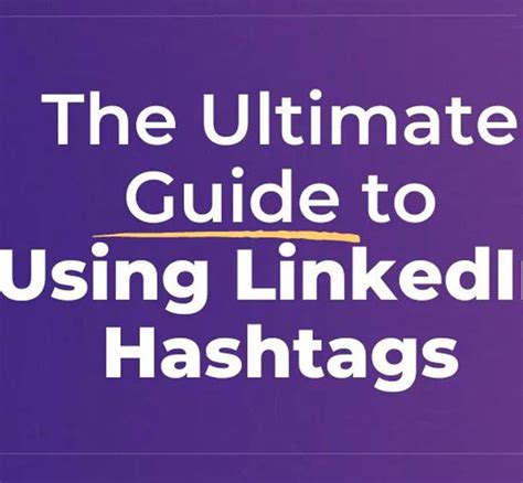 The Ultimate Guide To Using Linkedin Hashtags Lift Social Media