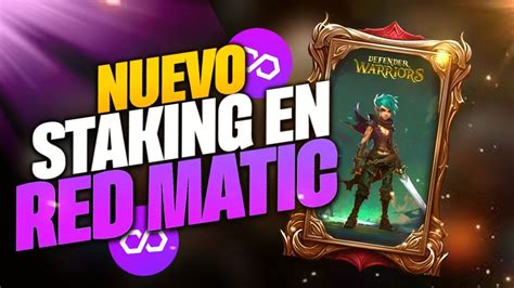 🔥defender Warrior 💥nuevo Staking De Nfts🚀en La Red De Polygon🎁gana 2 Entradas Nfts Gratis Youtube