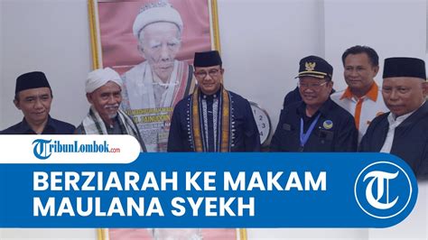 Anies Baswedan Berdoa Di Makam Pahlawan Nasional Maulana Syekh Tgkh