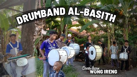 COVER LAGU WONG IRENG DRUMBAND AL BASITH EDISI LATIHAN YouTube