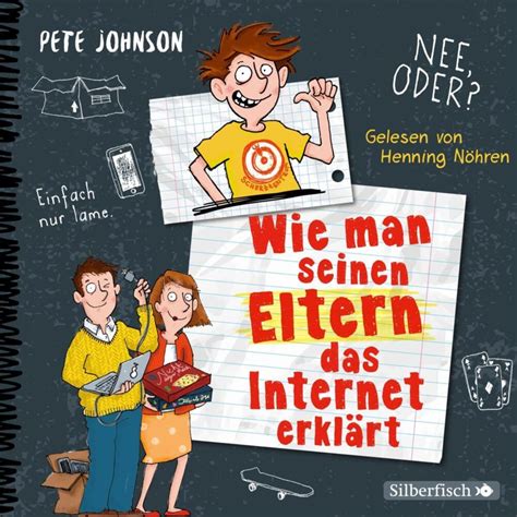 Wie Man Seinen Eltern Das Internet Erkl Rt Eltern Von Pete Johnson