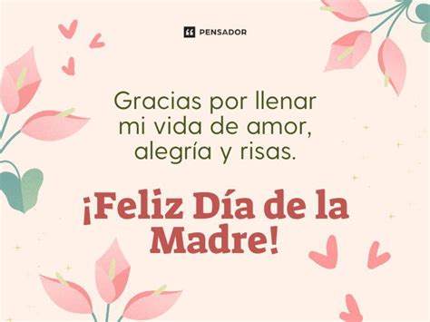 Feliz D A De Las Madres Frases Para Celebrar A Tu Mam