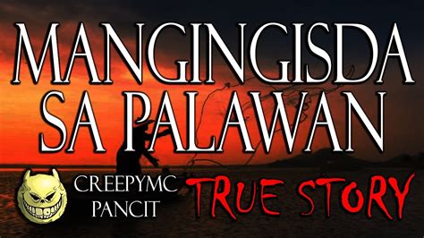 MANGINGISDA SA PALAWAN TRUE STORY YouTube