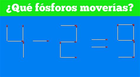 Mueve Dos Cerillos Y Forma La Ecuación Correcta ¿podrás Hacerlo En 5