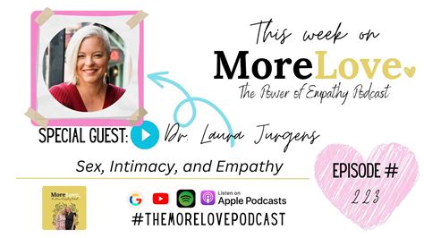 Sex Intimacy And Empathy With Special Guest Dr Laura Jurgens YouTube