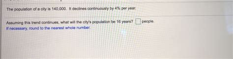 Solved The Population Of A City Is The City Grows Chegg